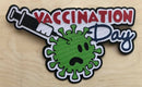 Vaccination Day Die Cut