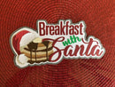 Breakfast with Santa Die Cut