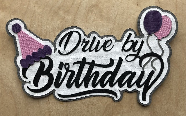 Drive by Birthday - Die Cut