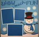 Snow Much Fun - 2 Page Layout Kit - Winter