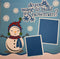 Snow Much Fun - 2 Page Layout Kit - Winter