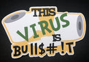 This Virus is Bull$